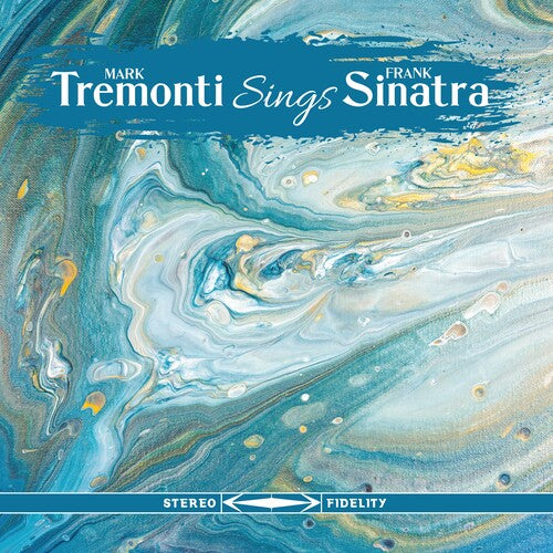 TREMONTI,MARK - TREMONTI SINGS SINATRA