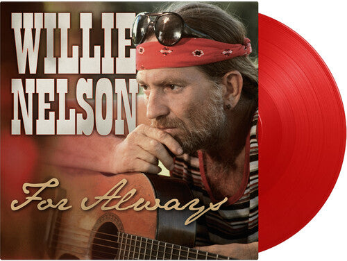 NELSON,WILLIE - FOR ALWAYS - LTD 180GM RED VINYL