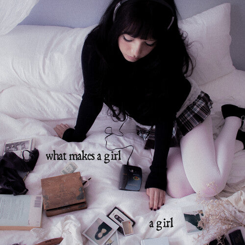 TEWARI,ESHA - WHAT MAKES A GIRL A GIRL