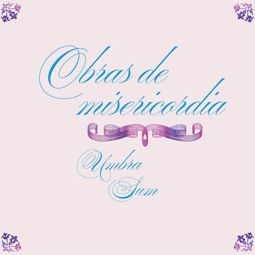 UMBRA SUM - OBRAS DE MISERICORDIA