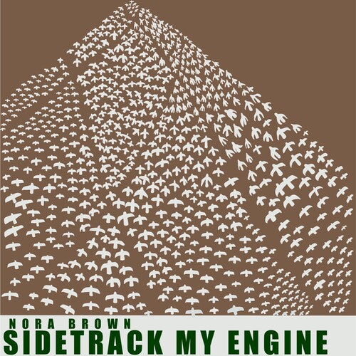 BROWN,NORA - SIDETRACK MY ENGINE - GREEN