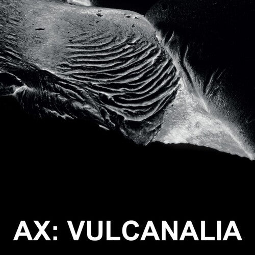 Ax - Vulcanalia