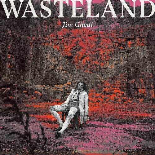 Jim Ghedi – Wasteland