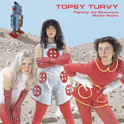 Topsy Turvy – Fighting The Ginormous Macho Nacho