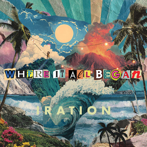 IRATION - WHERE IT ALL BEGAN