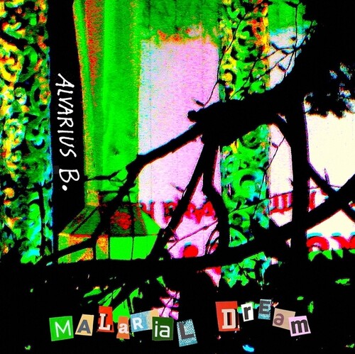 ALVARIUS B - MALARIAL DREAM