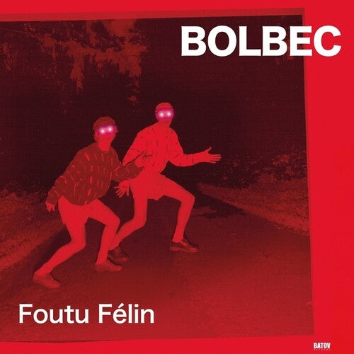 BOLBEC - FOUTU FELIN