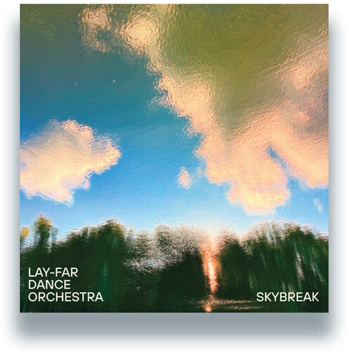 LAY-FAR DANCE ORCHESTRA - SKYBREAK