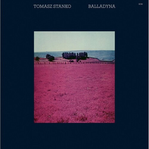 Tomasz Stanko – Balladyna (ECM Luminessence Series)