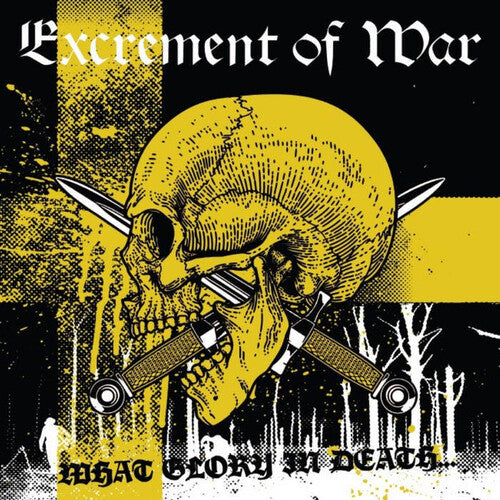 EXCREMENT OF WAR - WHAT GLORY IN DEATH - YELLOW & BLACK VINYL