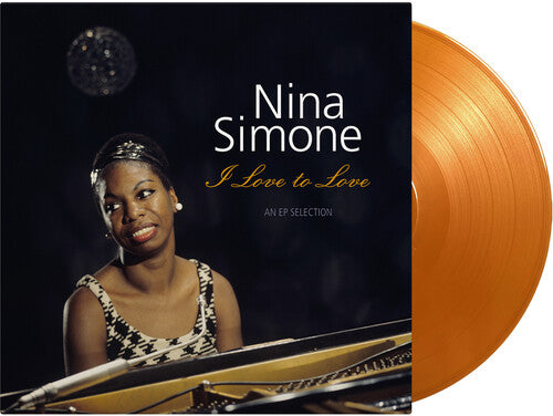 SIMONE,NINA - I LOVE TO LOVE - ORANGE & GOLD VINYL