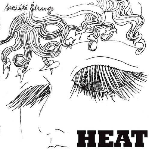 SOCIETE ETRANGE - HEAT