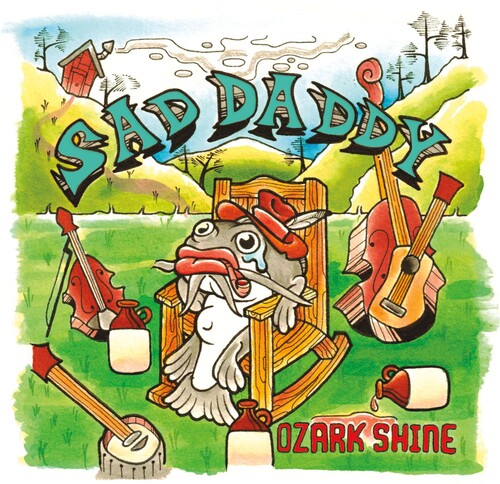 SAD DADDY - OZARK SHINE