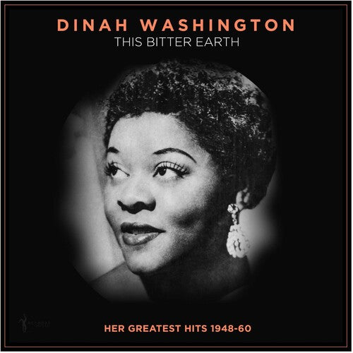 Dinah Washington – This Bitter Earth: Her Greatest Hits 1948-60