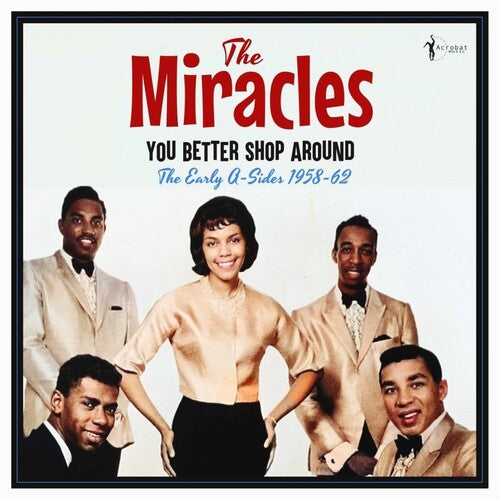 The Miracles – You Better Shop Around: The Early A-sides 1958-62