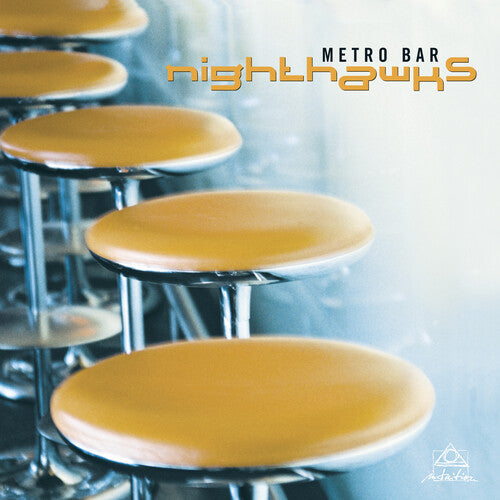 NIGHTHAWKS - METRO BAR