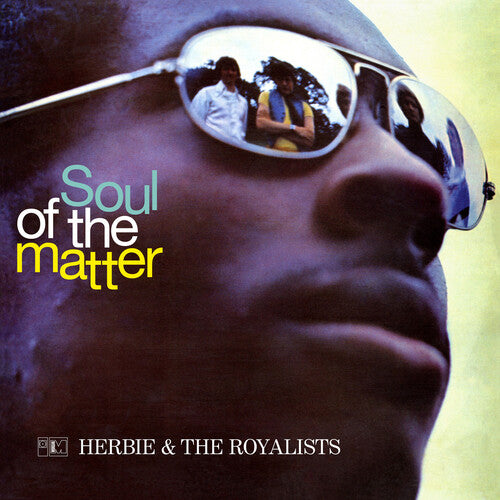 HERBIE & ROYALISTS - SOUL OF THE MATTER