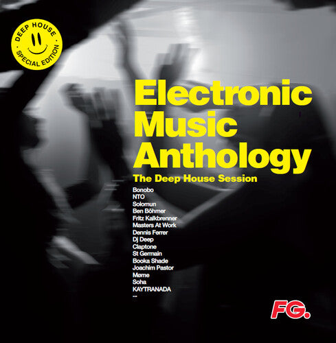 ELECTRONIC MUSIC ANTHOLOGY: DEEP HOUSE SESSION - ELECTRONIC MUSIC ANTHOLOGY: DEEP HOUSE SESSION