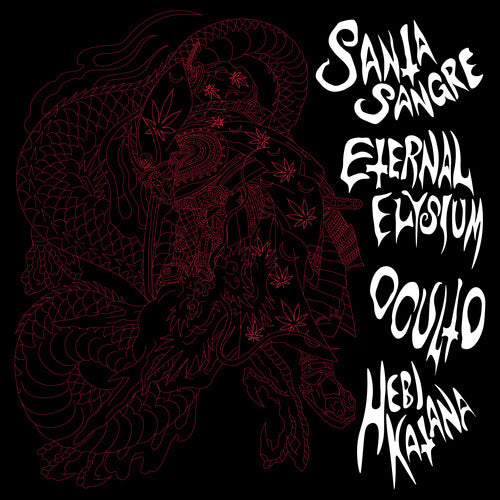 SANTA SANGRE & ETERNAL ELYSIUM & OCULTO - SANTA SANGRE & ETERNAL ELYSIUM & OCULTO