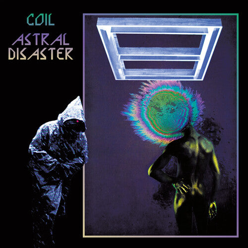 COIL - ASTRAL DISASTER (PRESCRIPTION VERSIONS)