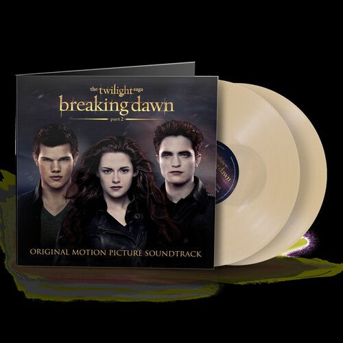 TWILIGHT SAGA: BREAKING DAWN - PART 2 / O.S.T. - TWILIGHT SAGA: BREAKING DAWN - PART 2 / O.S.T.