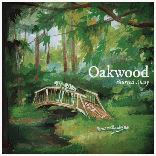 OAKWOOD - BLURRED AWAY