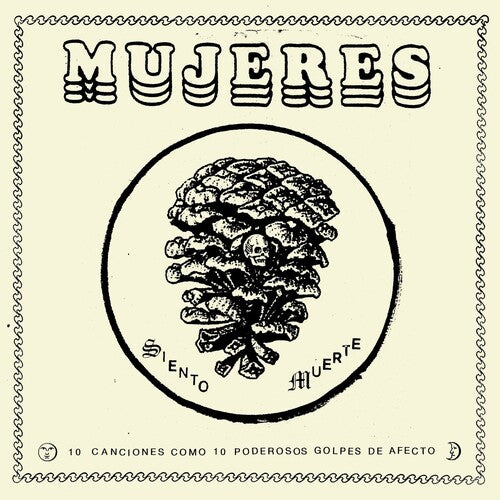 MUJERES - SIENTO MUERTE