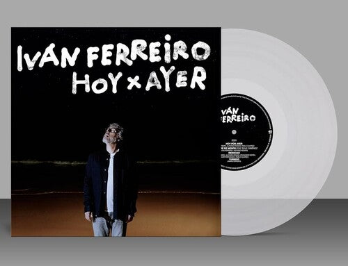 FERREIRO,IVAN - HOY X AYER - TRANSPARENT VINYL