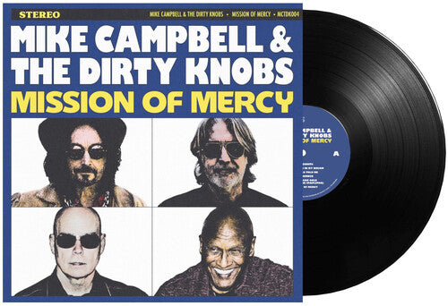 Mike Campbell & The Dirty Knobs – Mission Of Mercy