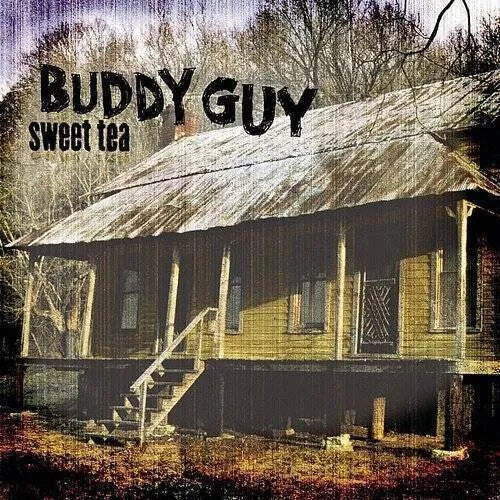 GUY,BUDDY - SWEET TEA