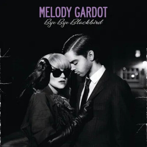 GARDOT,MELODY - BYE BYE BLACKBIRD
