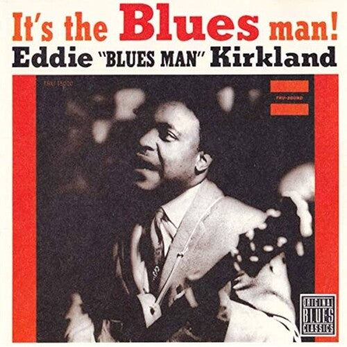 KIRKLAND,EDDIE - IT'S THE BLUES MAN! (BLUESVILLE ACOUSTIC SOUNDS)