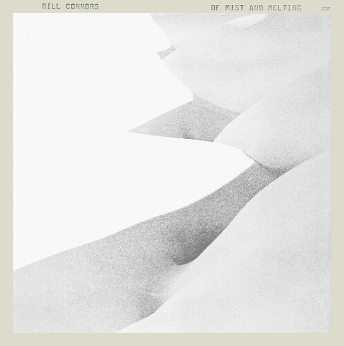 CONNORS,BILL - OF MIST AND MELTING (ECM LUMINESSENCE SERIES)