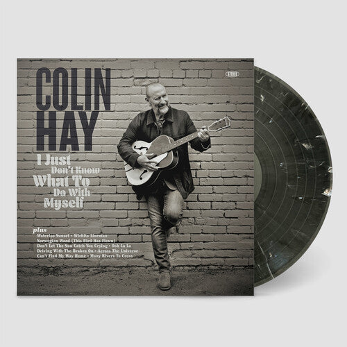 HAY,COLIN - JUST DON'T KNOW WHAT TO DO WITH MYSELF
