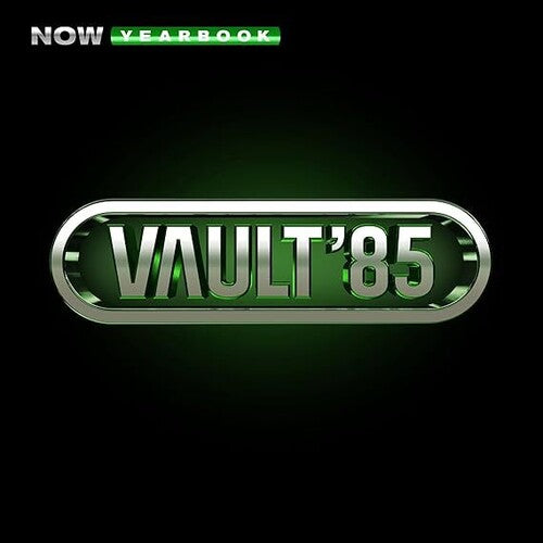 NOW YEARBOOK: THE VAULT 1985 / VARIOUS - NOW YEARBOOK: THE VAULT 1985 / VARIOUS