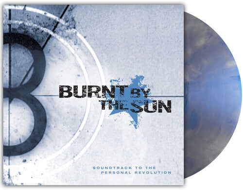 BURNT BY THE SUN - SOUNDTRACK TO THE PERSONAL REVOLUTION