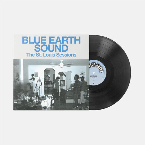 BLUE EARTH SOUND - ST. LOUIS SESSIONS