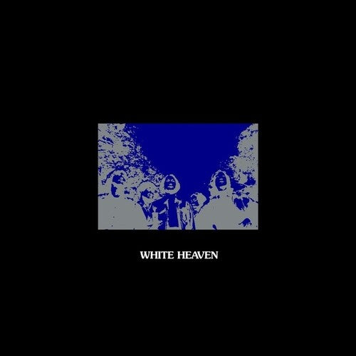 WHITE HEAVEN - NEXT TO NOTHING