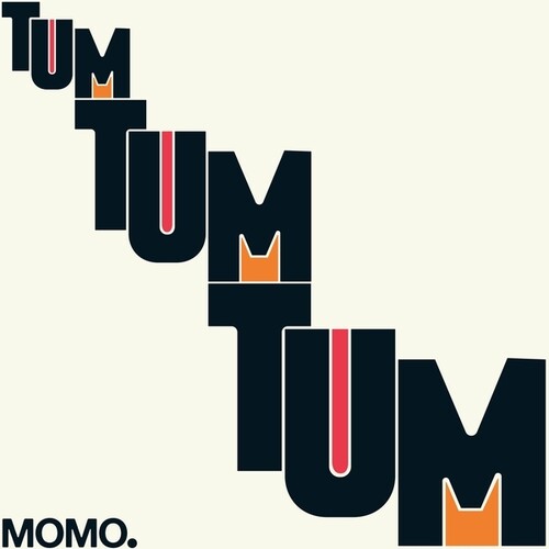 MOMO - TUM TUM TUM