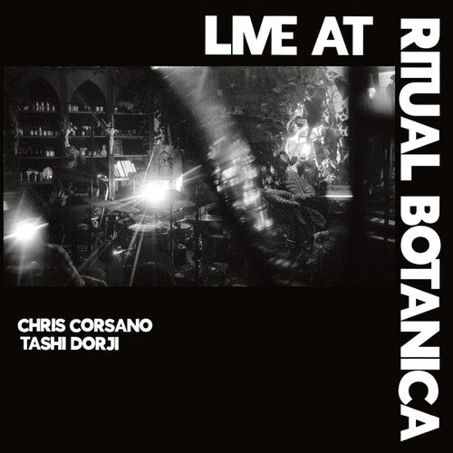TASHI / CORSANO - LIVE AT RITUAL BOTANICA