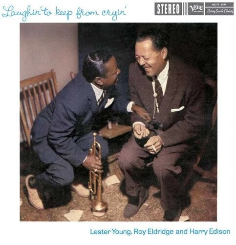 YOUNG,LESTER / ELDRIDGE,ROY / EDISON,HARRY - LAUGHIN' TO KEEP FROM CRYIN'