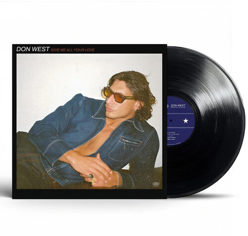 WEST,DON - GIVE ME ALL YOUR LOVE