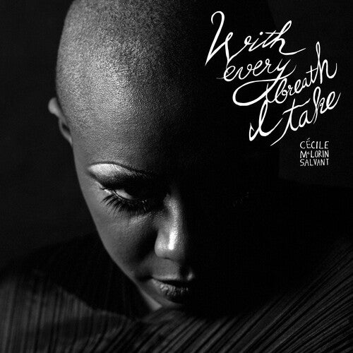 SALVANT,CECILE MCLORIN / METROPOLE ORKEST / BUCKLE - WITH EVERY BREATH I TAKE