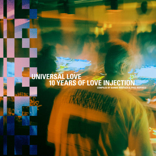 UNIVERSAL LOVE: 10 YEARS OF LOVE INJECTION / VAR - UNIVERSAL LOVE: 10 YEARS OF LOVE INJECTION / VAR