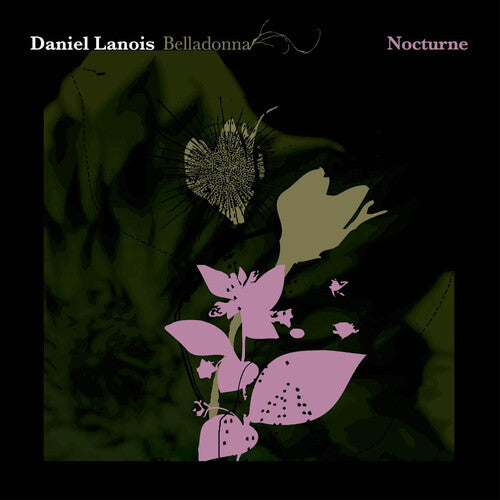 LANOIS,DANIEL - BELLADONNA NOCTURNE