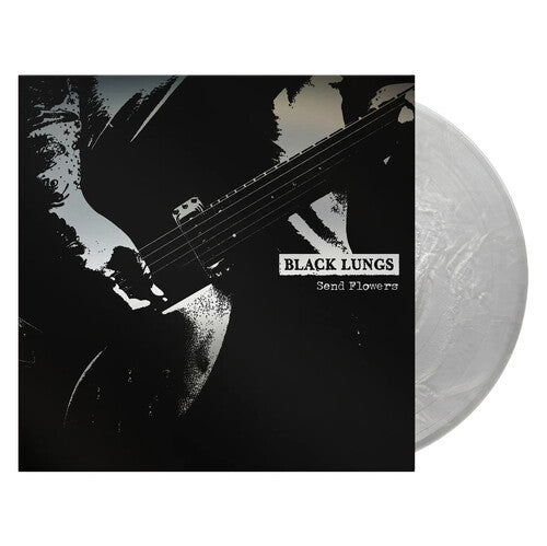 Black Lungs – Send Flowers