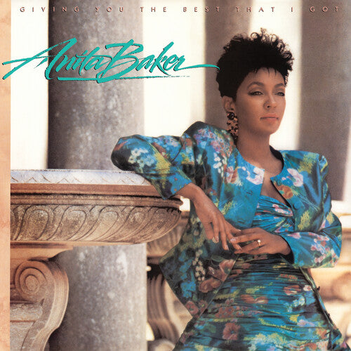 BAKER,ANITA - GIVING YOU THE BEST THAT I GOT
