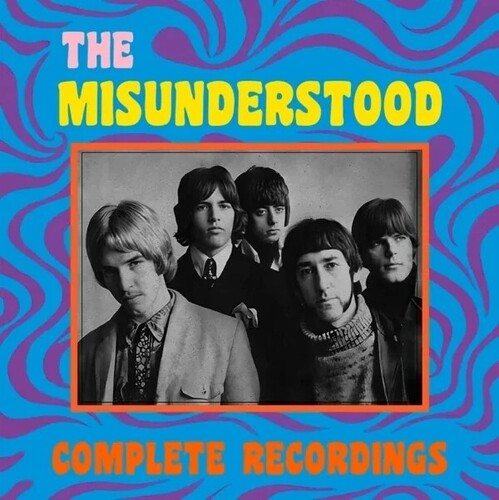 MISUNDERSTOOD - COMPLETE RECORDINGS