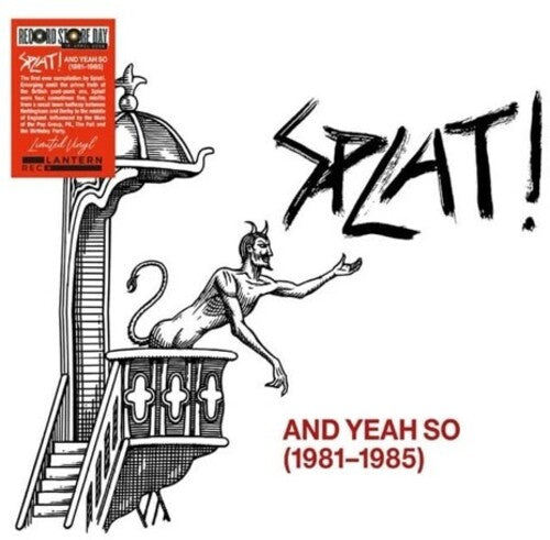 SPLAT - & YEAH SO (1981-1985)