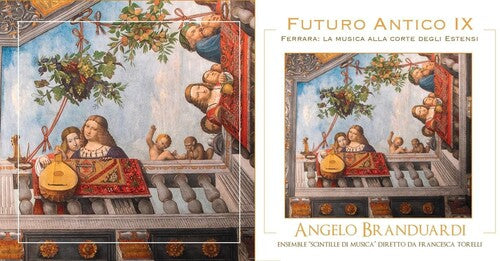 BRANDUARDI,ANGELO - FUTURO ANTICO IX: FERRARA